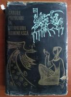 Dan Simonescu - Cartile populare in literatura romaneasca (volumul 1)
