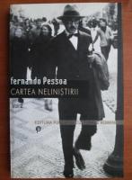 Fernando Pessoa - Cartea nelinistirii (volumul 2)