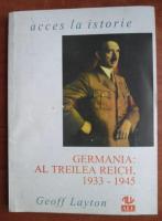 Anticariat: Geoff Layton - Germania: al treilea Reich 1933-1945