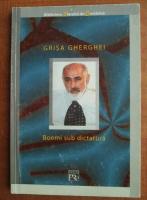 Grisa Gherghei - Boemi sub dictatura