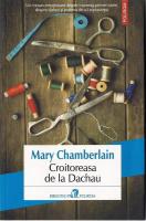 Anticariat: Mary Chamberlain - Croitoreasa de la Dachau