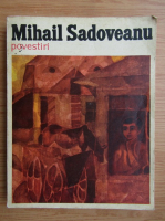 Anticariat: Mihail Sadoveanu - Povestiri (cu ilustratii)