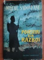 Anticariat: Mihail Sadoveanu - Povestiri din razboi