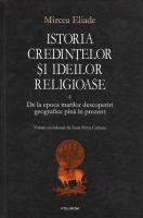 Mircea Eliade - Istoria credintelor si ideilor religioase, Polirom, vol. 4
