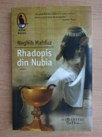 Anticariat: Naghib Mahfuz - Rhadopis din Nubia