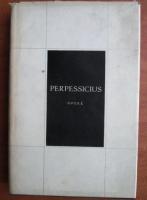Anticariat: Perpessicius - Opere (volumul 1)