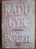 Radu Gyr - Poezii, volumul 2. Stigmate