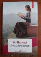 Anticariat: Siri Hustvedt - O vara fara barbati