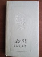 Tudor Arghezi - Scrieri (volumul 20)