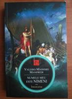 Valerio Massimo Manfredi - Numele meu este Nimeni (volumul 2 - Intoarcerea)