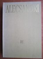 Vasile Alecsandri - Opere (volumul 3)