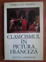 Viorica Guy Marica - Clasicism in pictura franceza