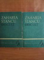 Zaharia Stancu - Descult (2 volume)