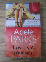 Adele Parks - Love is a journey