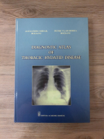 Alexandru Mihail Botianu, Petre Vlah Horea - Diagnostic atlas of thoracic hydatid disease