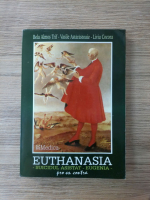 Almos Bela Trif - Euthanasia. Suicidul asistat. Eugenia. Pro vs contra