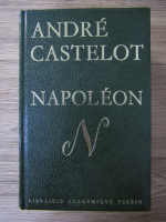 Andre Castelot - Napoleon 