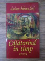 Andreea Iuliana Tint - Calatorind in timp