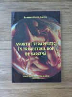 Bunescu Sorin Marius - Avortul terapeutic in trimestrul doi de sarcina