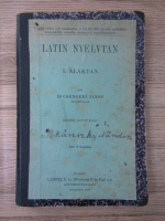Csengeri Janos - Latin Nyelvtan. I. Alaktan