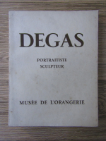 Degas. Portraitiste sculpteur