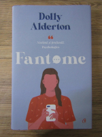 Dolly Alderton - Fantome