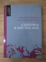 Dumitru Lupulescu - Casatoria si efectele sale