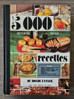 Encyclopedie pratique. Cuisine mondiale, 5000 recettes