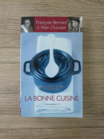 Francoise Bernard - La bonne cuisine