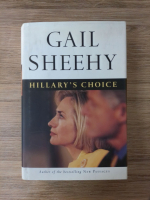 Gail Sheehy - Hillary's choice
