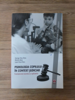 George Visu Petra, Monica Buta - Psihologia copilului in context judiciar. Fundamente teoretice si aplicative