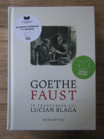 Anticariat: Goethe - Faust (in traducerea lui Lucian Blaga)