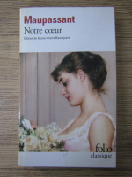 Guy de Maupassant - Notre coeur