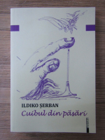 Ildiko Serban - Cuibul din pasari