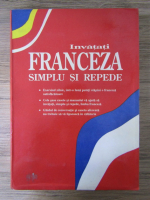 Invatati franceza simplu si repede (manual, ghid de conversatie si 6 casete)