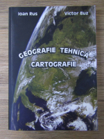 Ioan Rus, Victor Buz - Geografie tehnica. Cartografie