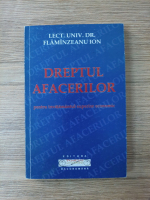 Ion Flaminzeanu - Dreptul afacerilor pentru invatamantul superior economic