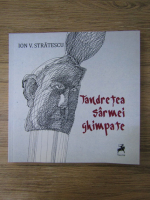 Ion V. Stratescu - Tandretea sarmei ghimpate