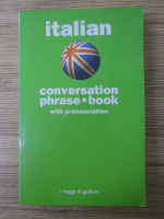 Italian. Conversation phrase book, with pronunciation