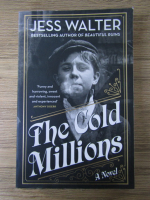 Jess Walter - The cold millions