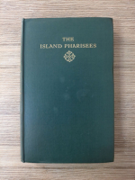 John Galsworthy - The island pharisees (1937)