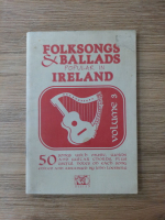 John Loesberg - Folksongs and ballads popular in Ireland (volumul 3)