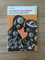 Juliette Allais - Predestinare sau alegere