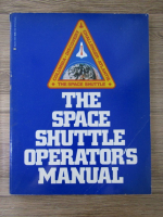 Kerry Mark Joels - The space shuttle operator's manual