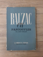 Leon Gozlan - Balzac en pantoufles (1923)