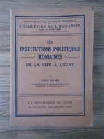 Leon Homo - Les institutions politiques romaines de la cite a l'etat (1927)