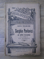 Leon Negruzzi - Serghie Pavlovici si alte nuvele