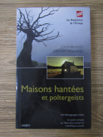 Louis Benhedi - Maisons hantees et poltergeists