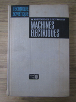 M. Kostenko - Machines electriques (volumul 1)