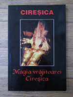 Magia vrajitoarei Ciresica